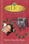 Alice on the Outside - Naylor, Phyllis Reynolds