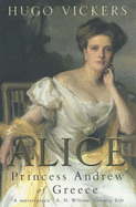 Alice: Princess Andrew of Greece