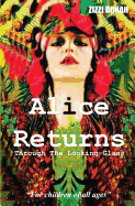 Alice Returns Through the Looking-Glass