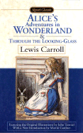 Alice's Adventures in Wonderland and Through the Looking Glass