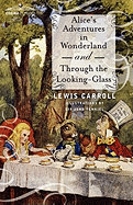 Alice's Adventures in Wonderland and Through the Looking-Glass