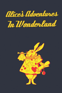 Alice's Adventures in Wonderland: Enter the topsy-turvy world of Wonderland, where fantasy reigns and the rules of reality disappear.