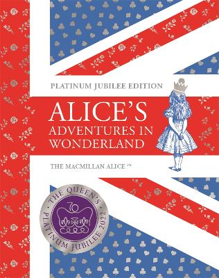 Alice's Adventures in Wonderland Platinum Jubilee Edition - Carroll, Lewis