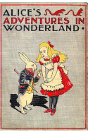 Alice's Adventures In Wonderland - Caroll, Lewis