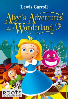 Alice's Adventures in Wonderland - Carrol, Lewis