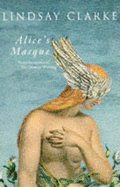 Alice's Masque - Clarke, Lindsay