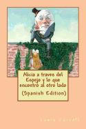 Alicia a Traves del Espejo (Spanish Edition)