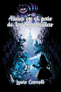 Alicia en el pas de las maravillas (Spanish Edition)