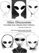 Alien Discussions: Proceedings of the Abduction Study Conference - Pritchard, Andrea