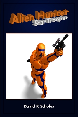 Alien Hunter, Star Trooper - Scholes, David