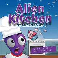 Alien Kitchen: Zeb Bakes Cupcakes