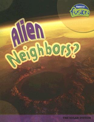 Alien Neighbors?: The Solar System - Royston, Angela