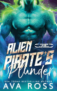 Alien Pirate's Plunder: A Sci-Fi Alien Romance