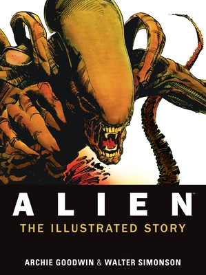 Alien: The Illustrated Story - Goodwin, Archie