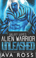 Alien Warrior Unleashed