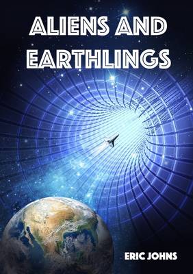 Aliens and Earthlings - Johns, Eric