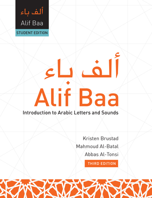 Alif Baa: Introduction To Arabic Letters And Sounds [with Web Access] - Brustad, Kristen, and Al-Batal, Mahmoud, and Al-Tonsi, Abbas
