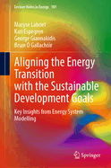 Aligning the Energy Transition with the Sustainable Development Goals: Key Insights from Energy System Modelling