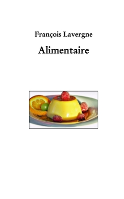 Alimentaire - Lavergne, Fran?ois