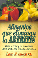 Alimentos Que Eliminan La Artritis: 7