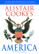 Alistair Cooke's America - Cooke, Alistair