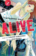 Alive: The Final Evolution: Volume 2
