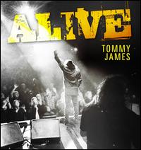 Alive - Tommy James