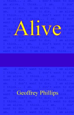 Alive - Phillips, Geoffrey, Dr.