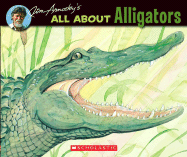 All about Alligators - Arnosky, Jim