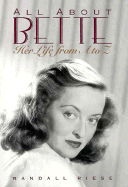 All about Bette: Her Life from A to Z
