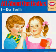 All about Bodies-Our Teeth