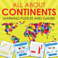 All about Continents: Learning Puzzles and Games