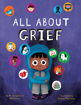 All about Grief - McKinney, Lora-Ellen