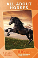 All About Horses: Big Ideas: High Beginner