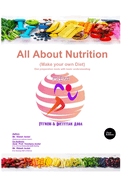 All About Nutrition: Make your own Diet: Diet preparation tools with basic understanding