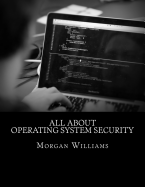 All About Operating System Security