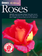 All about Roses - Ortho Books, and Wolfe, Rex, and McNair, James