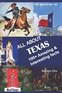 All about Texas: 100+ Amazing & Interesting Facts