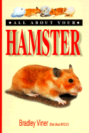 All About Your Hamster - Viner, Bradley