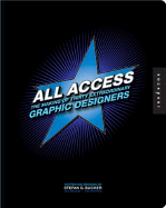 All Access: The Making of Thirty Extraordinary Graphic Designers