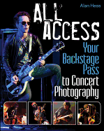 All Access - Your Backstage Pass to Concert Photography