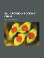 All Around a Rocking Chair