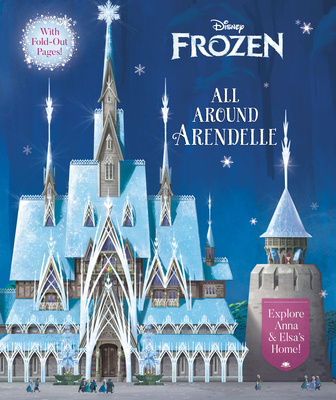 All Around Arendelle (Disney Frozen) - Stephens, Elle