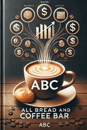 All Bread and Coffee (ABC)