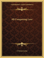 All Conquering Love