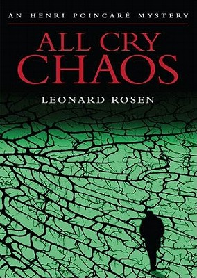 All Cry Chaos: An Henri Poincare Mystery - Rosen, Leonard, and Gardner, Grover, Professor (Read by)