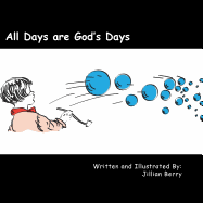 All Days are God's Days - Berry, Jillian