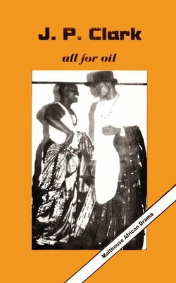 All for Oil - Clark, J P