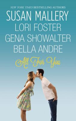 All for You: An Anthology - Mallery, Susan, and Foster, Lori, and Showalter, Gena