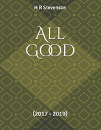 All Good: (2017 - 2019)